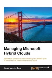 Managing Microsoft Hybrid Clouds