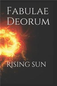 Fabulae Deorum: Rising Sun