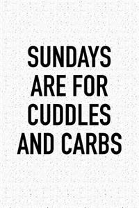Sundays Are for Cuddles and Carbs