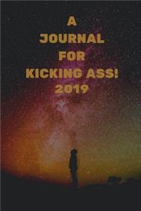 A Journal for a Kicking Ass! 2019