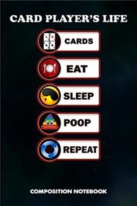 Card Player's Life Cards Eat Sleep Poop Repeat
