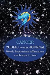 Cancer Zodiac 30 Week Journal: Weekly Inspirational Affirmations and Images to Color