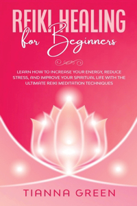 Reiki Healing for Beginners