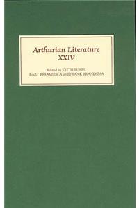 Arthurian Literature XXIV