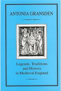 Legends, Tradition and History in Medieval England