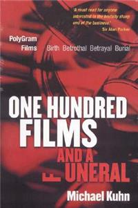 One Hundred Films and a Funeral