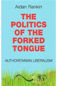 Politics of the Forked Tongue