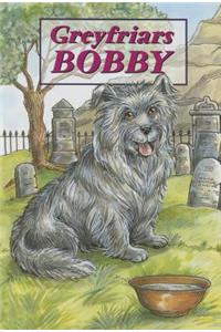 Greyfriars Bobby - The Story of an Edinburgh Dog