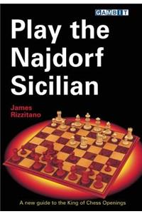 Play the Najdorf Sicilian