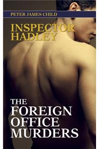Inspector Hadley the Foreign Office Murders