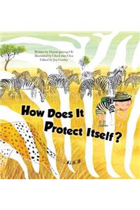 How Does It Protect Itself?: Animal Defenses