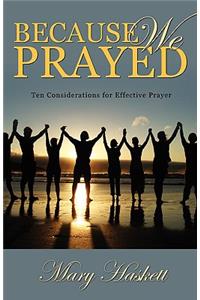 Because We Prayed