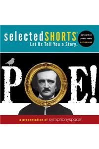 Selected Shorts: Poe!