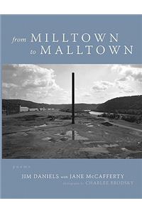 From Milltown to Malltown