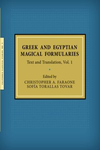 Greek and Egyptian Magical Formularies