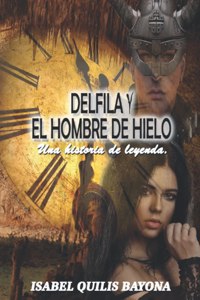 Delfila Y El Hombre de Hielo