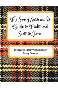 Saucy Sassenach's Guide to Traditional Scottish Fare