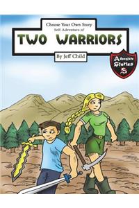 Choose Your Own Story: Self-Adventure of a Two Warriors: Self-Adventure of a Two Warriors