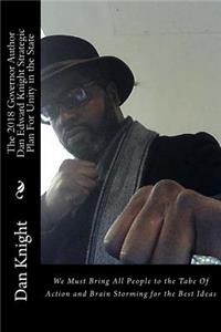 The 2018 Governor Author Dan Edward Knight Strategic Plan for Unity in the State