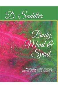 Body, Mind & Spirit