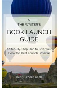 The Writer's Book Launch Guide