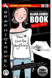 Activity Book for Teens: Blank Comic Book: Borderless Pocket Sketchbook for Teenagers to Create Comic Art