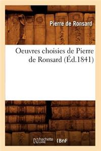 Oeuvres Choisies de Pierre de Ronsard (Éd.1841)