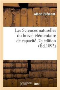Les Sciences Naturelles Du Brevet Élémentaire de Capacité Et Des Cours de l'Année Complémentaire