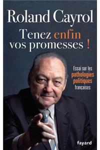 Tenez Enfin Vos Promesses !