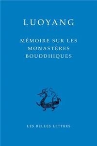 Memoire Sur Les Monasteres Bouddhiques de Luoyang