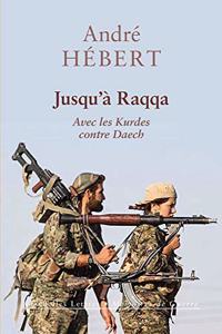 Jusqu'a Raqqa