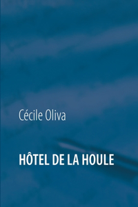 Hôtel de la houle