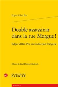 Double Assassinat Dans La Rue Morgue !