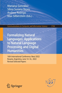 Formalizing Natural Languages: Applications to Natural Language Processing and Digital Humanities