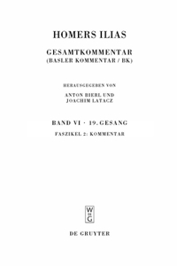 Homers Ilias: Gesamtkommentar, Band VI