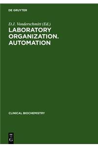 Laboratory Organization. Automation
