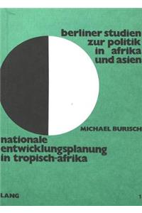 Nationale Entwicklungsplanung in Tropisch-Afrika