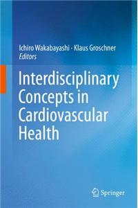 Interdisciplinary Concepts in Cardiovascular Health