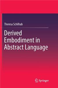 Derived Embodiment in Abstract Language