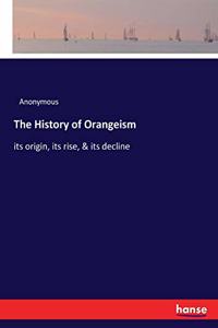 The History of Orangeism