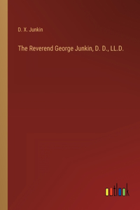 Reverend George Junkin, D. D., LL.D.