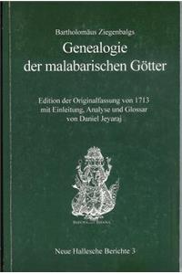 Bartholomaus Ziegenbalgs 'Genealogie Der Malabarischen Gotter'