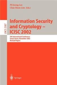 Information Security and Cryptology - Icisc 2002