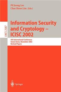 Information Security and Cryptology - Icisc 2002