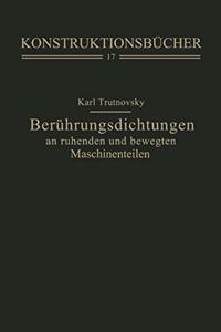 Uber Hrungsdichtungen an Ruhenden Und Bewegten Maschinenteilen