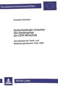 Systembedingte Ursachen des Niedergangs der DDR-Wirtschaft