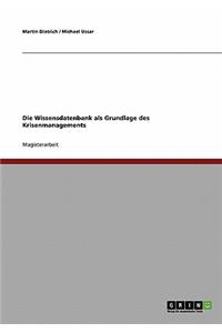 Die Wissensdatenbank als Grundlage des Krisenmanagements