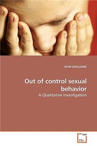 Out of control sexual behavior