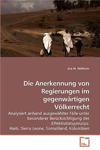 Die Anerkennung von Regierungen im gegenwärtigen Völkerrecht