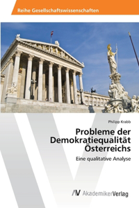 Probleme der Demokratiequalität Österreichs